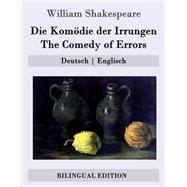 Die Komdie Der Irrungen / the Comedy of Errors by Shakespeare, William; Baudissin, Wolf Graf; Schlegel, August Wilhelm; Tieck, Ludwig, 9781508859970