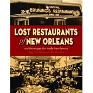 Lost Restaurants of New Orleans by Laborde, Peggy Scott; Fitzmorris, Tom, 9781589809970