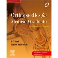 Orthopaedics for Medical Graduates - E-book by SC Goel; Sudhir S Babhulkar, 9788131249970