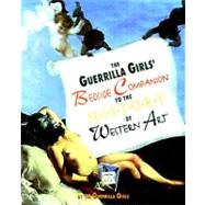 The Guerrilla Girls' Bedside Companion to the History of Western Art by Guerrilla Girls, 9780140259971