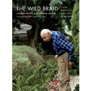 Wild Braid Pa by Kunitz,Stanley, 9780393329971