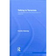 Talking to Terrorists: Concessions and the Renunciation of Violence by Goerzig; Carolin, 9780415579971