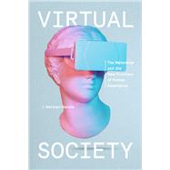 Virtual Society The Metaverse and the New Frontiers of Human Experience by Narula, Herman, 9780593239971