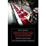 French Welfare State Reform by Angresano, James, 9780857289971