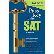 Pass Key to the SAT by Green, Sharon Weiner; Wolf, Ira K.; Stewart, Brian W., 9781438009971