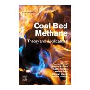 Coal Bed Methane by Thakur, Pramod; Schatzel, Steve; Aminian, Kashy; Rodvelt, Gary; Mosser, Morgan, 9780128159972