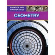 Prentice Hall Mathematics: Geometry by Kennedy, Dan; Charles, Randall I.; Bragg, Sadie Chavis, 9780131339972