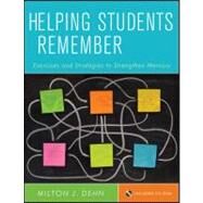 Helping Students Remember, Includes CD-ROM Exercises and Strategies to Strengthen Memory by Dehn, Milton J., 9780470919972