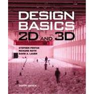Design Basics 2D and 3D (with CourseMate Printed Access Card) by Pentak, Stephen; Roth, Richard; Lauer, David A., 9780495909972
