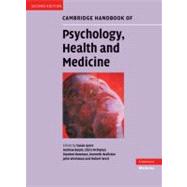 Cambridge Handbook of Psychology, Health and Medicine by Edited by Susan Ayers , Andrew Baum , Chris McManus , Stanton Newman , Kenneth Wallston , John Weinman , Robert West, 9780521879972
