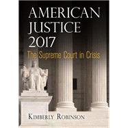 American Justice 2017 by Robinson, Kimberly, 9780812249972