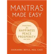 Mantras Made Easy by Boyle, Sherianna, 9781440599972