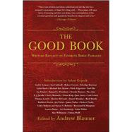 The Good Book Writers Reflect on Favorite Bible Passages by Blauner, Andrew, 9781476789972