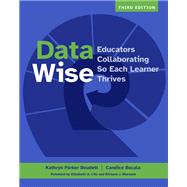 Data Wise, Third Edition by Kathryn  Parker Boudett; Candice Bocala, 9781682539972