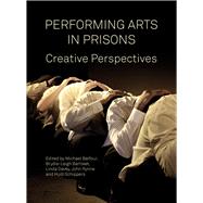 Performing Arts in Prison by Balfour, Michael; Bartleet, Brydie-leigh; Davey, Linda; Rynne, John; Schippers, Huib, 9781783209972