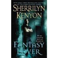 Fantasy Lover by Kenyon, Sherrilyn, 9780312979973