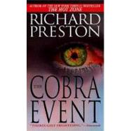The Cobra Event A Novel by PRESTON, RICHARD, 9780345409973
