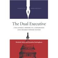 The Dual Executive by Belco, Michelle; Rottinghaus, Brandon, 9780804799973
