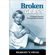 Broken Glass by Hine, Robert V., 9780826339973