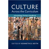 Culture Across the Curriculum by Keith, Kenneth D., 9781107189973