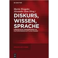 Diskurs, Wissen, Sprache by Wengeler, Martin; Ziem, Alexander, 9783110549973