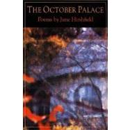 The October Palace by Hirshfield, Jane, 9780060969974