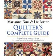Quilter's Complete Guide by Fons, Marianne; Porter, Liz, 9780486839974