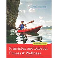 Principles and Labs for Fitness and Wellness by Hoeger, Wener W.K.; Hoeger, Sharon A.; Fawson, Amber L.; Hoeger, Cherie I, 9781337099974