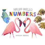 Hello Hello Numbers by Wenzel, Brendan, 9781797219974