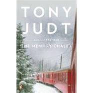 The Memory Chalet by Judt, Tony, 9780143119975