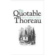 The Quotable Thoreau by Thoreau, Henry David; Cramer, Jeffrey S., 9780691139975