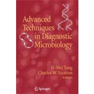 Advanced Techniques in Diagnostic Microbiology by Tang, Yi-Wei, 9781441939975