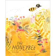 The Honeybee by Hall, Kirsten; Arsenault, Isabelle, 9781481469975
