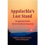 Appalachia's Last Stand by O'haynes, Delilah F.; Pendarvis, Edwina; Stockman, Vivian (CON), 9781893239975