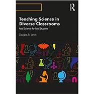 Teaching Science in Diverse Classrooms by Larkin, Douglas B., 9780367189976