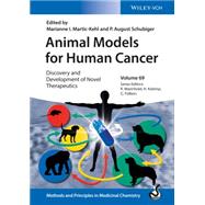 Animal Models for Human Cancer Discovery and Development of Novel Therapeutics by Martic-Kehl, Marianne I.; Schubiger, Pius August; Mannhold, Raimund; Kubinyi, Hugo; Folkers, Gerd, 9783527339976