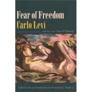 Fear Of Freedom by Levi, Carlo, 9780231139977