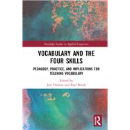 Vocabulary and the Four Skills by Clenton, Jon; Booth, Paul, 9780367249977