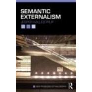 Semantic Externalism by Kallestrup; Jesper, 9780415449977