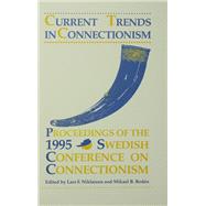 Current Trends in Connectionism: Proceedings of the 1995 Swedish Conference on Connectionism by Niklasson; Lars F., 9780805819977