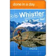Done in a Day Whistler: The 10 Premier Hikes by Copeland, Kathy, 9780973509977