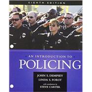 Bundle: An Introduction to Policing, Loose-Leaf Version, 8th + MindTap Criminal Justice, 1 term (6 months) Printed Access Card by Dempsey, John S.; Forst, Linda S., 9781305699977
