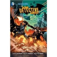 Batman: Detective Comics Vol. 4: The Wrath (The New 52) by Layman, John; Fabok, Jason, 9781401249977
