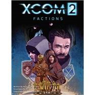 Xcom 2 by Anderson, Kevin J.; Penick, Michael; Aguilera, Juanma (CON), 9781608879977