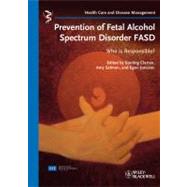Prevention of Fetal Alcohol Spectrum Disorder FASD Who is responsible? by Clarren, Sterling; Salmon, Amy; Jonsson, Egon, 9783527329977