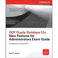 OCP Upgrade to Oracle Database 12c Exam Guide (Exam 1Z0-060) by Alapati, Sam, 9780071819978