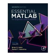 Essential Matlab for Engineers and Scientists by Hahn, Brian D.; Valentine, Daniel T., 9780081029978