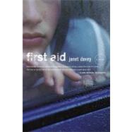 First Aid A Novel by Davey, Janet, 9780316059978