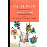 Disquiet, Please! More Humor Writing from The New Yorker by Remnick, David; Finder, Henry, 9780812979978