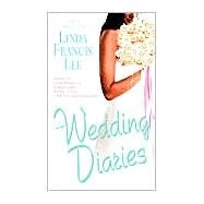 The Wedding Diaries by LEE, LINDA FRANCIS, 9780804119979
